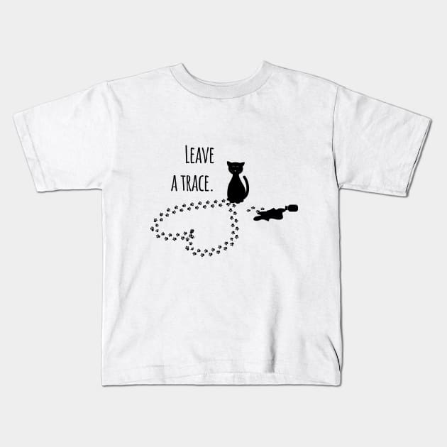 Leave a trace Kids T-Shirt by TinkM